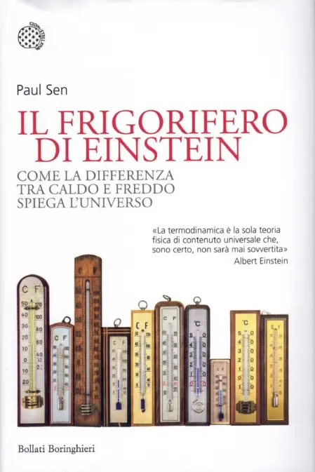 Il frigorifero di Einstein, Come la differenza tra caldo e freddo spiega l'universo - Bollati Boringhieri editore, 2021. Copertina del libro.