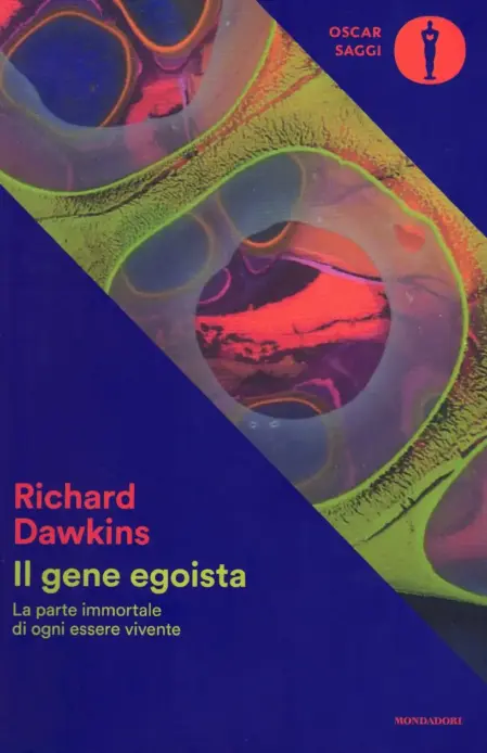 Richard Dawkins – Il gene egoista. Arnoldo Mondadori Editore, 1976-1989. Copertina libro.